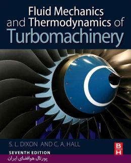 کتاب Fluid Mechanics And Thermodynamics Of Turbomachinery